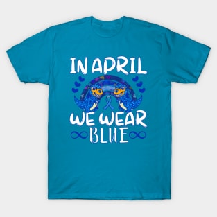 In April We Wear for Autism Awareness & Blue Puzzle Rainbow T-Shirt